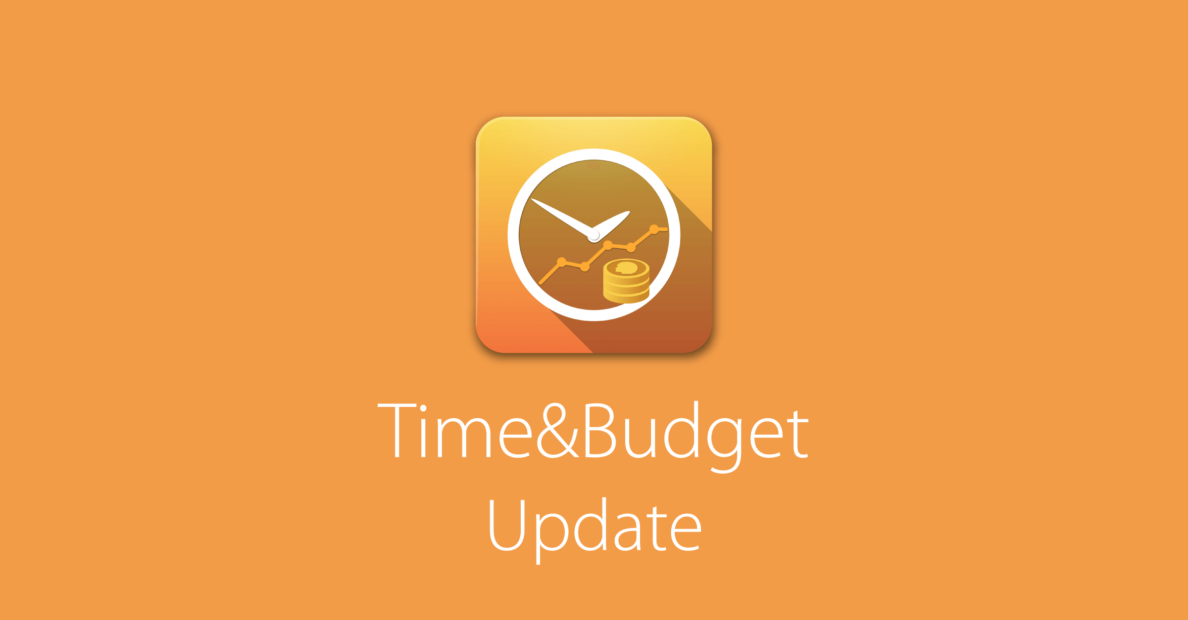 4 great improvements for Time&Budget users