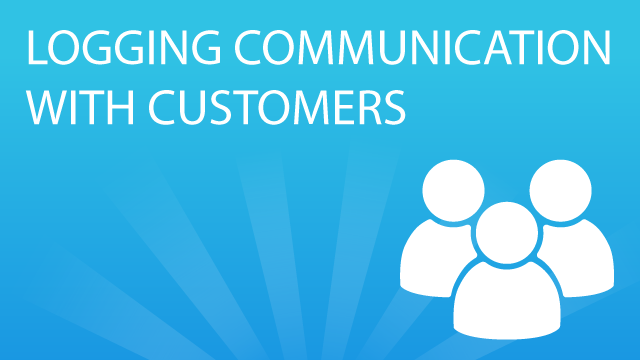 Logging_Communication_with_Customers